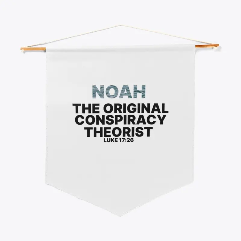 NOAH CONSPIRACY
